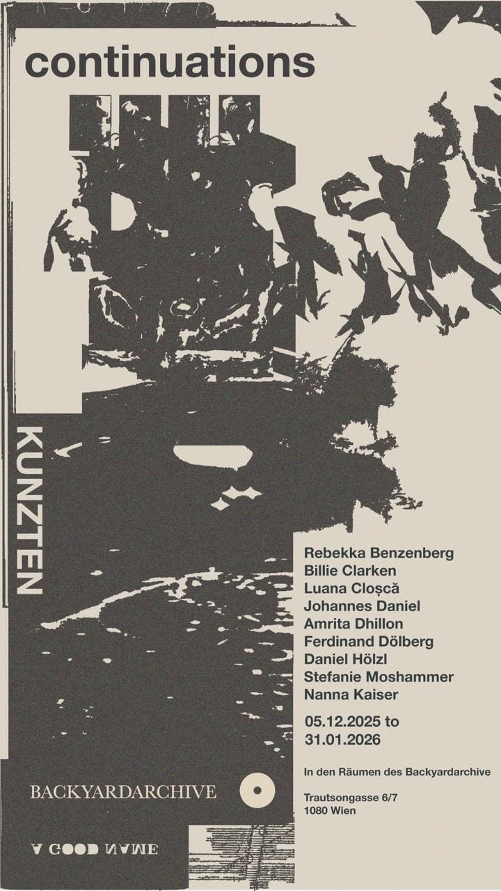 Plakat Kunzten "continuations" im Wiener Backyardarchive Kunst aus Berlin und Wien, mit Ferdinand Dölberg, Daniel Hölzl und Stefanie Moshammer.